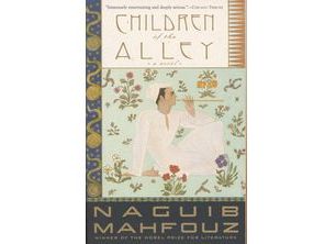 Children of the Alley by Naguib Mahfouz