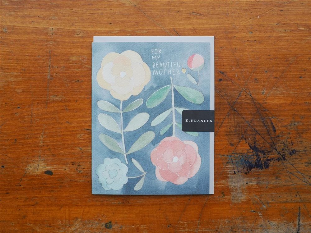 E. Frances Paper - Card - My Beautiful Mother