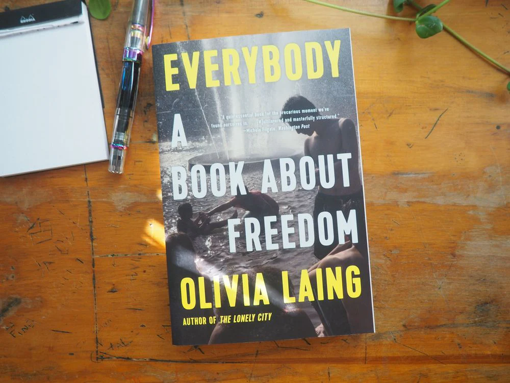 Everybody: A Book about Freedom by Olivia Laing