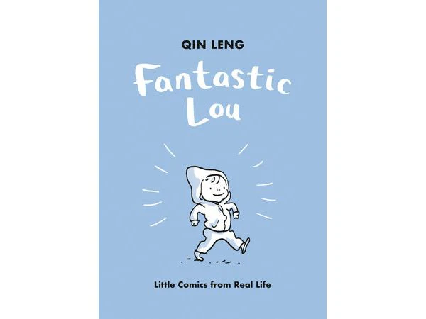 Fantastic Lou by Qin Leng