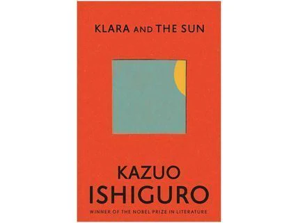 Klara and the Sun by Kazuo Ishiguro