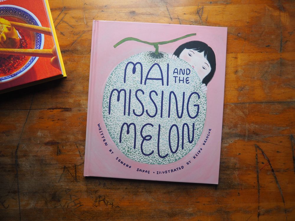 Mai and the Missing Melon by Sonoko Sakai