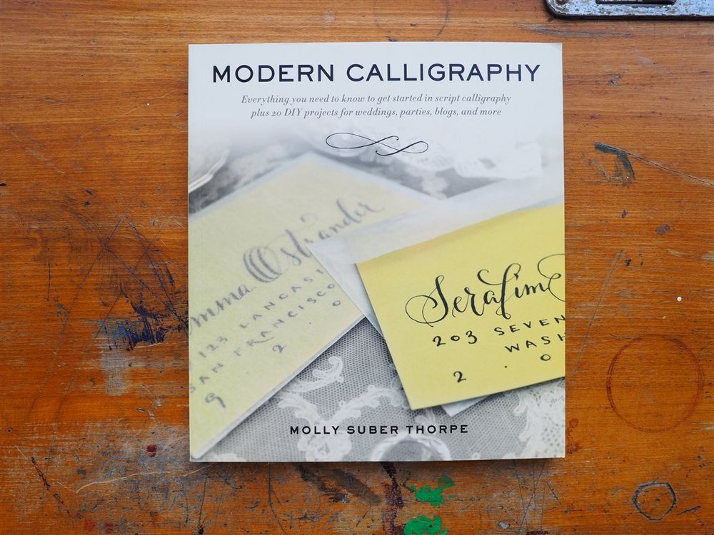 Modern Calligraphy by Molly Suber Thorpe