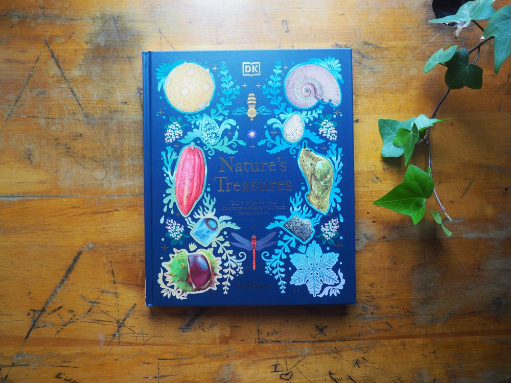 Nature's Treasures: Tales Of More Than 100 Extraordinary Objects From Nature by Ben Hoare