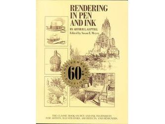 Rendering in Pen and Ink by Arthur L. Guptill