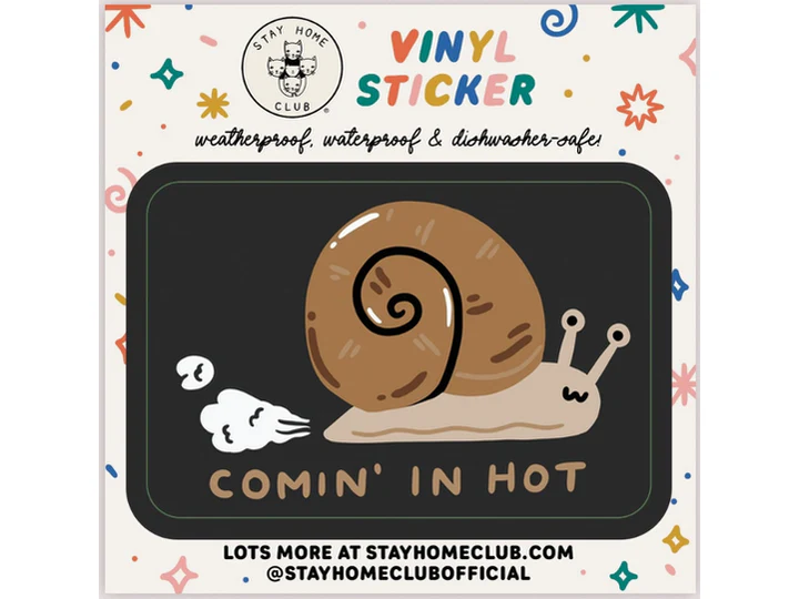 Stay Home Club - Vinyl Sticker - Comin' in Hot