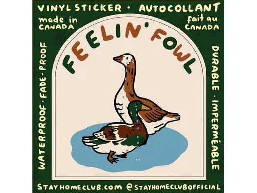 Stay Home Club - Vinyl Sticker - Feelin' Fowl
