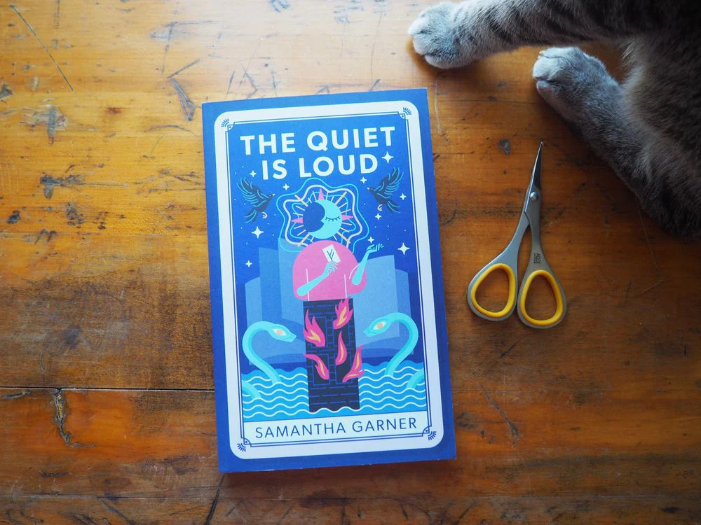 The Quiet Is Loud by Samantha Garner