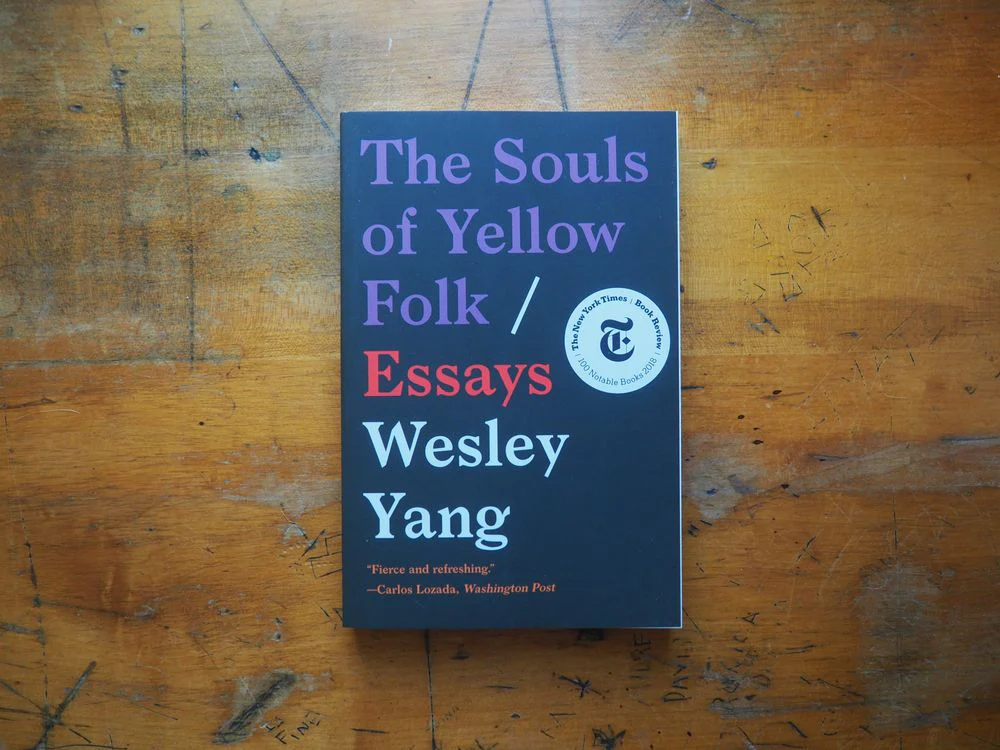 The Souls of Yellow Folk: Essays by Wesley Yang