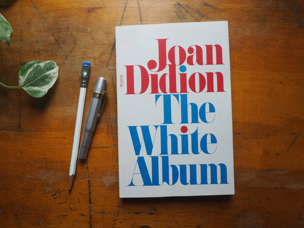 The White Album by Joan Didion