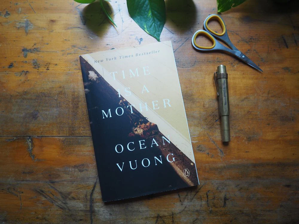 Time is a Mother by Ocean Vuong