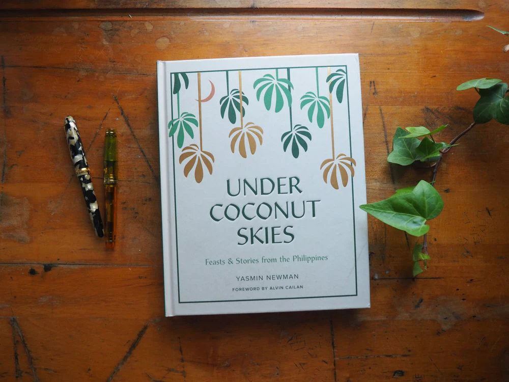 Under Coconut Skies: Feasts & Stories from the Philippines by Yasmin Newman