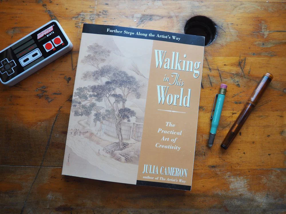 Walking in This World: The Practical Art of Creativity by Julia Cameron